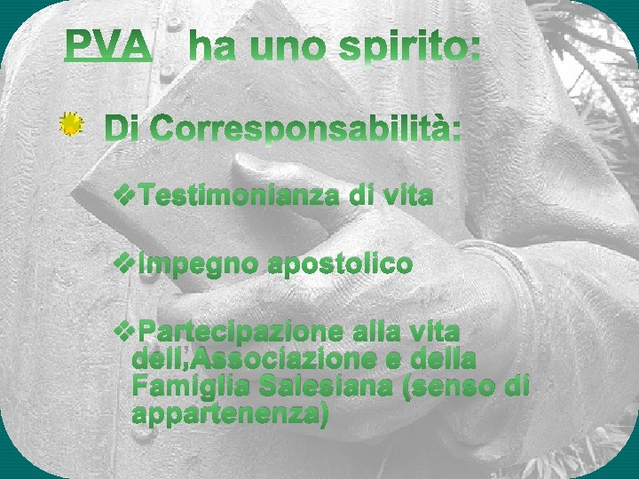  v. Testimonianza di vita v. Impegno apostolico v. Partecipazione alla vita dell’Associazione e