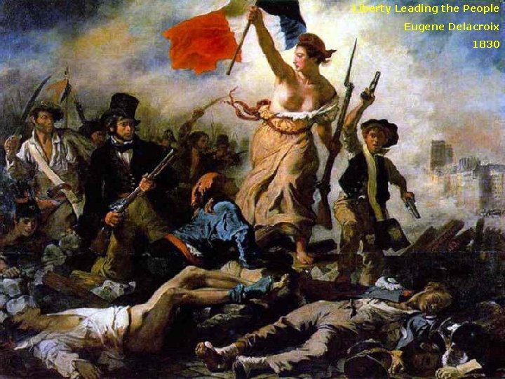 Liberty Leading the People Eugene Delacroix 1830 