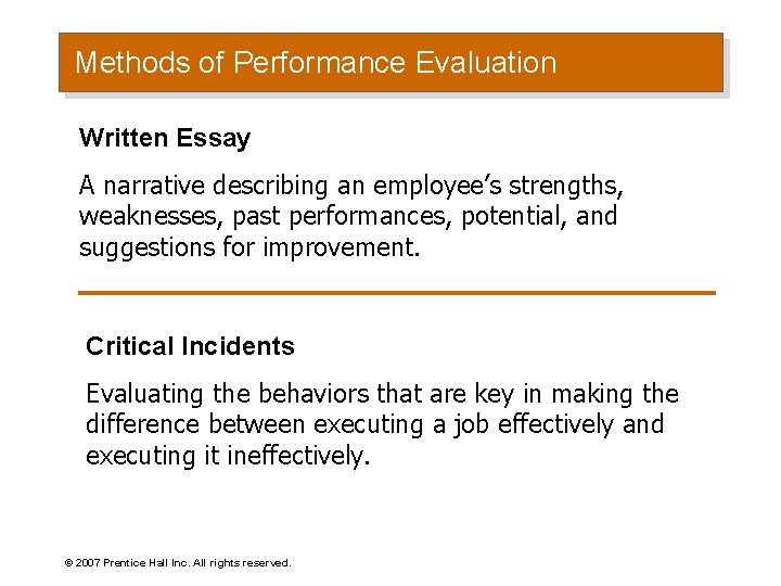 Methods of Performance Evaluation Written Essay A narrative describing an employee’s strengths, weaknesses, past