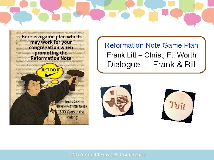 Reformation Note Game Plan Frank Litt – Christ, Ft. Worth Dialogue … Frank &