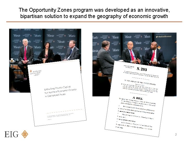 The Opportunity Zones program was developed as an innovative, bipartisan solution to expand the