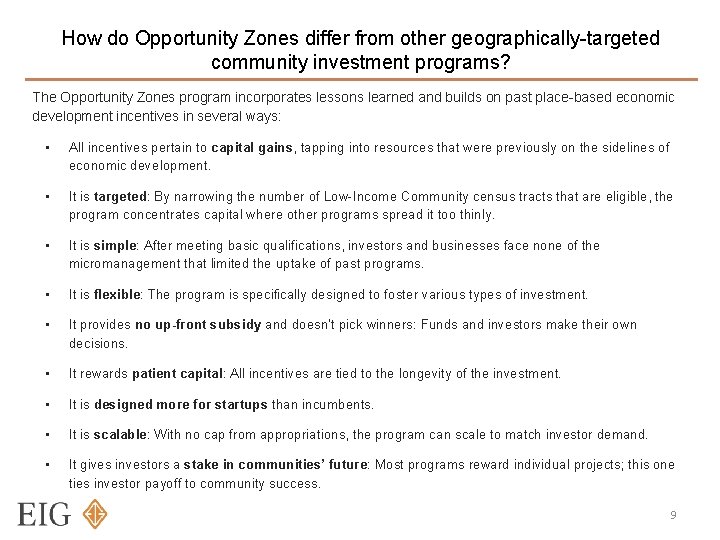 How do Opportunity Zones differ from other geographically-targeted community investment programs? The Opportunity Zones