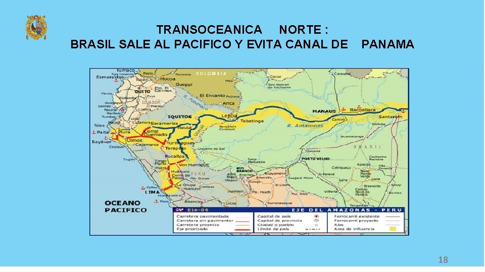 TRANSOCEANICA NORTE : BRASIL SALE AL PACIFICO Y EVITA CANAL DE PANAMA 18 