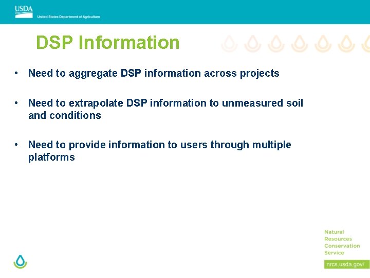 DSP Information • Need to aggregate DSP information across projects • Need to extrapolate
