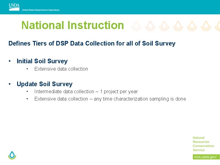 National Instruction Defines Tiers of DSP Data Collection for all of Soil Survey •