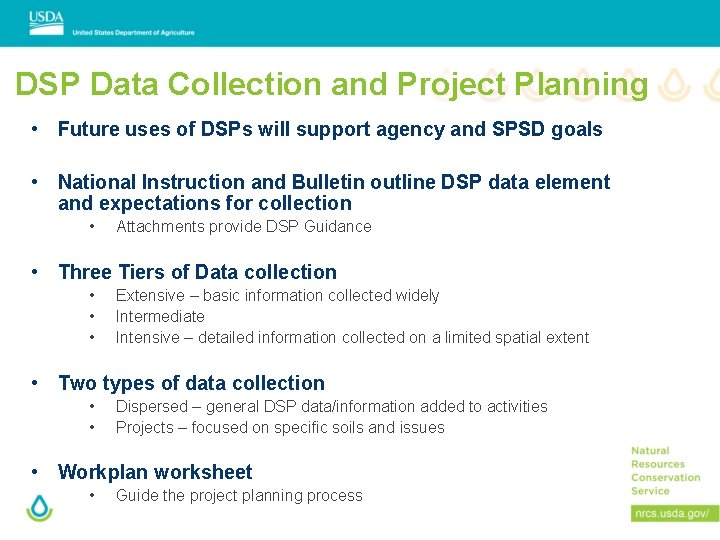 DSP Data Collection and Project Planning • Future uses of DSPs will support agency