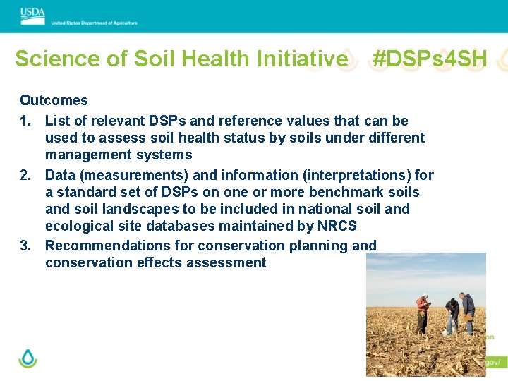 Science of Soil Health Initiative #DSPs 4 SH Outcomes 1. List of relevant DSPs