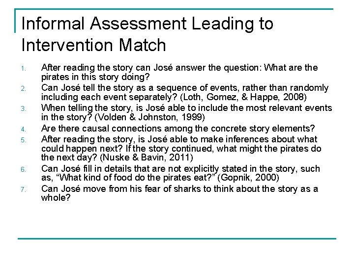 Informal Assessment Leading to Intervention Match 1. 2. 3. 4. 5. 6. 7. After