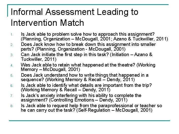 Informal Assessment Leading to Intervention Match 1. 2. 3. 4. 5. 6. 7. 8.