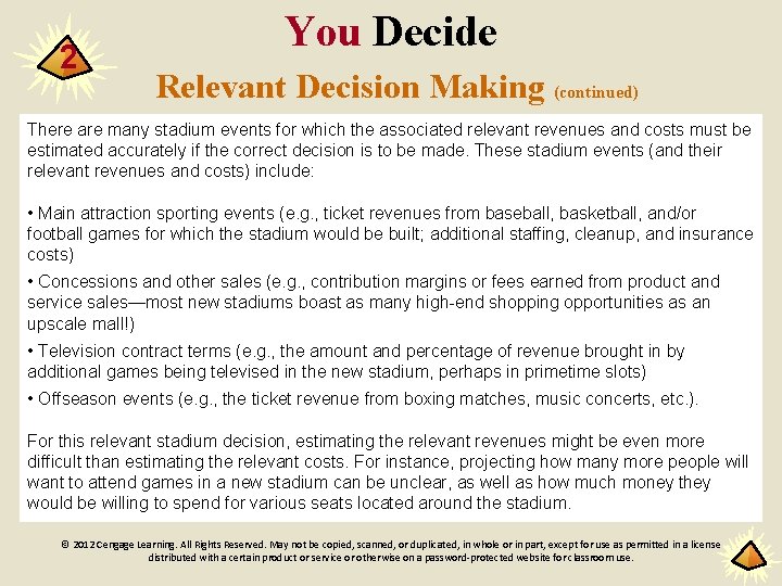 2 You Decide Relevant Decision Making (continued) There are many stadium events for which