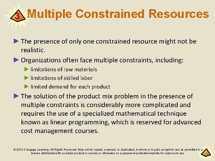 3 Multiple Constrained Resources ► The presence of only one constrained resource might not
