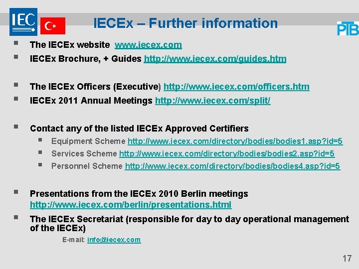 IECEx – Further information § § The IECEx website www. iecex. com § §