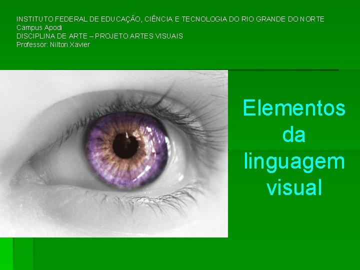 INSTITUTO FEDERAL DE EDUCAÇÃO, CIÊNCIA E TECNOLOGIA DO RIO GRANDE DO NORTE Campus Apodi