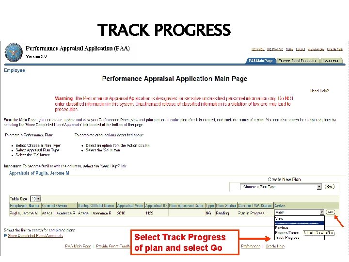 TRACK PROGRESS Select Track Progress of plan and select Go 