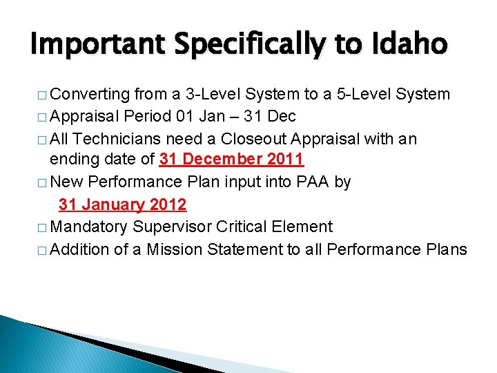 Important Specifically to Idaho � Converting from a 3 -Level System to a 5 Important Specifically to Idaho � Converting from a 3 -Level System to a 5
