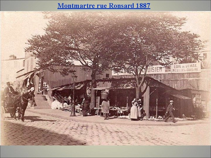 Montmartre rue Ronsard 1887 