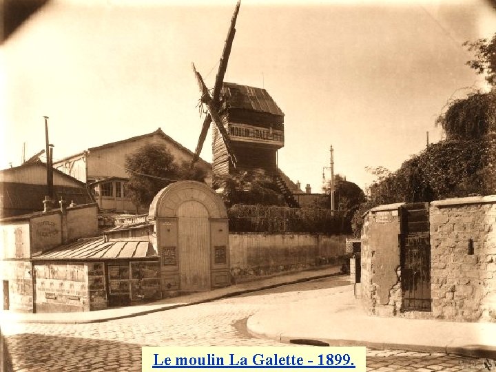 Le moulin La Galette - 1899. 