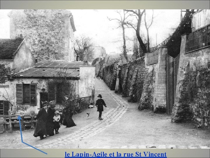 le Lapin-Agile et la rue St Vincent 