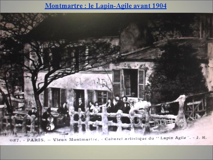 Montmartre : le Lapin-Agile avant 1904 