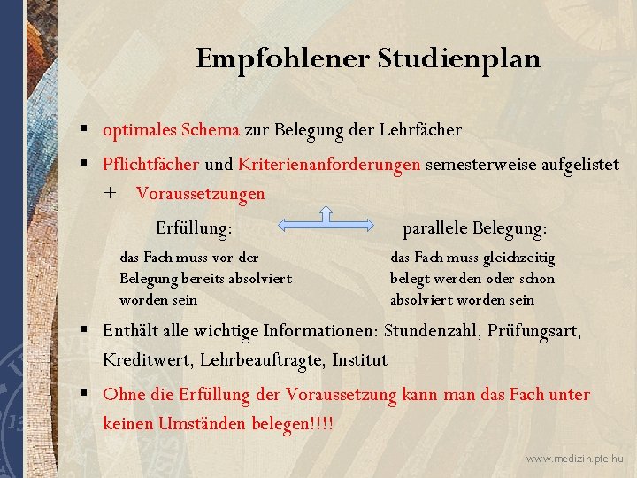 Empfohlener Studienplan § optimales Schema zur Belegung der Lehrfächer § Pflichtfächer und Kriterienanforderungen semesterweise