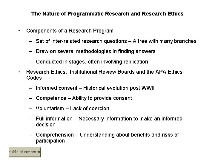 The Nature of Programmatic Research and Research Ethics • Components of a Research Program The Nature of Programmatic Research and Research Ethics • Components of a Research Program
