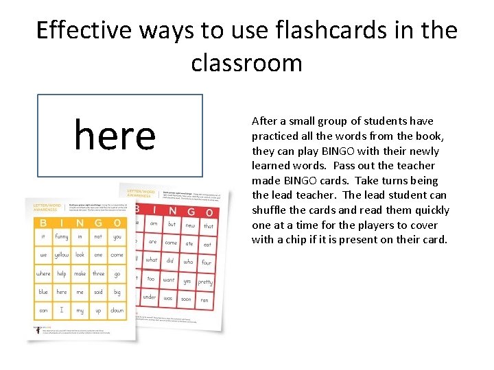 Effective ways to use flashcards in the classroom here After a small group of