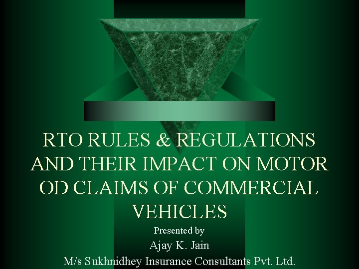 RTO RULES & REGULATIONS AND THEIR IMPACT ON MOTOR OD CLAIMS OF COMMERCIAL VEHICLES