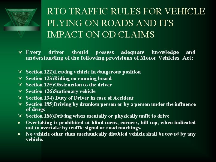 RTO TRAFFIC RULES FOR VEHICLE PLYING ON ROADS AND ITS IMPACT ON OD CLAIMS