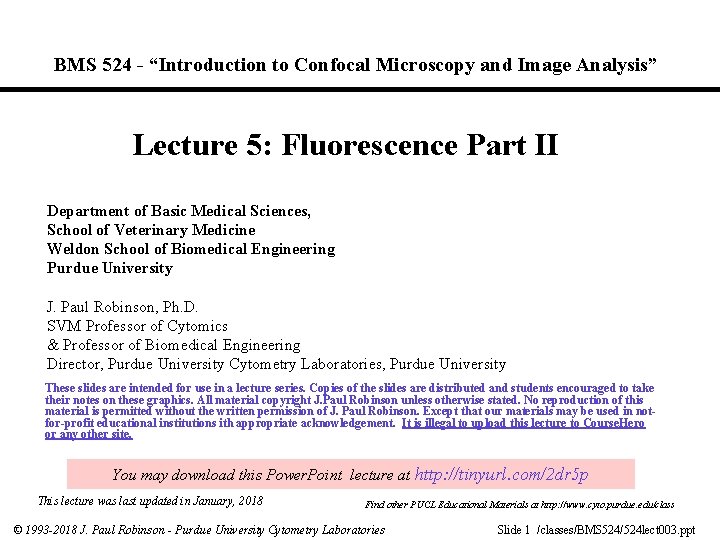 BMS 524 - “Introduction to Confocal Microscopy and Image Analysis” Lecture 5: Fluorescence Part