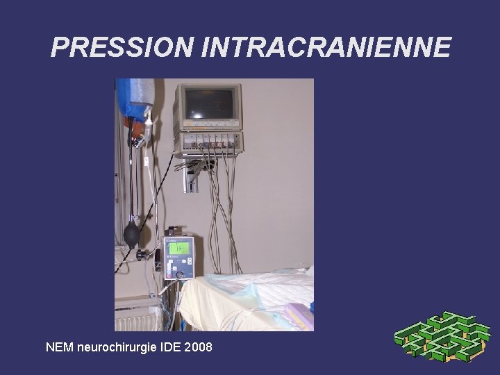 PRESSION INTRACRANIENNE NEM neurochirurgie IDE 2008 