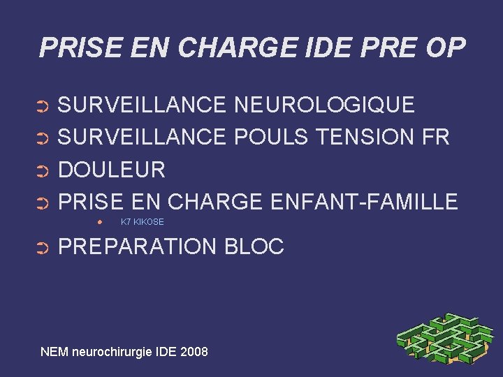 PRISE EN CHARGE IDE PRE OP SURVEILLANCE NEUROLOGIQUE ➲ SURVEILLANCE POULS TENSION FR ➲