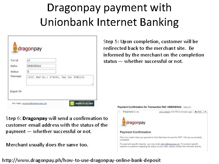 Dragonpay payment with Unionbank Internet Banking Step 5: Upon completion, customer will be redirected