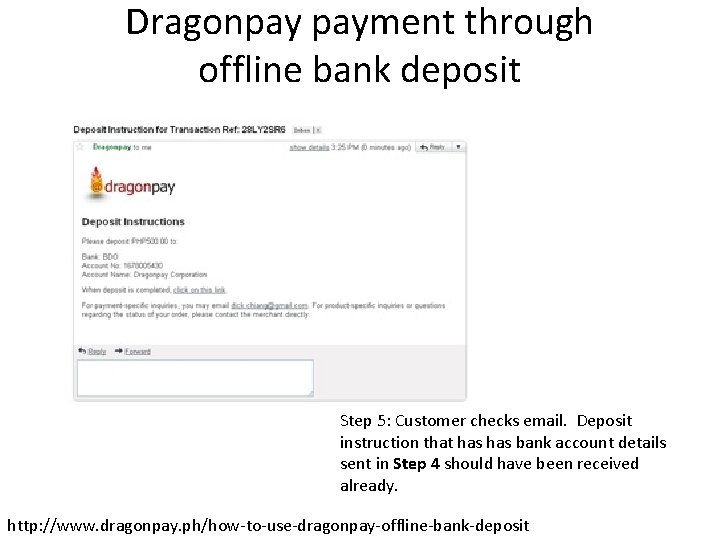 Dragonpay payment through offline bank deposit Step 5: Customer checks email. Deposit instruction that