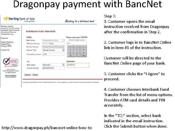 Dragonpay payment with Banc. Net Step 3: 1. Customer opens the email instruction received