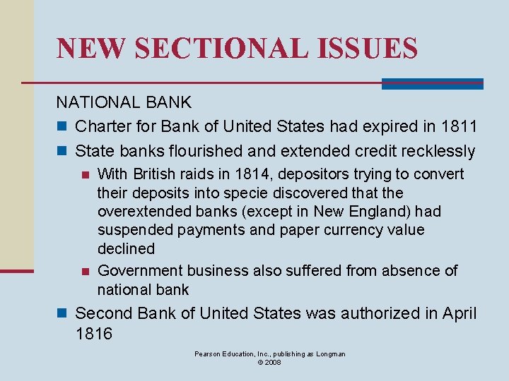 NEW SECTIONAL ISSUES NATIONAL BANK n Charter for Bank of United States had expired