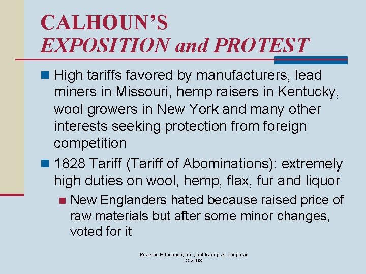 CALHOUN’S EXPOSITION and PROTEST n High tariffs favored by manufacturers, lead miners in Missouri,