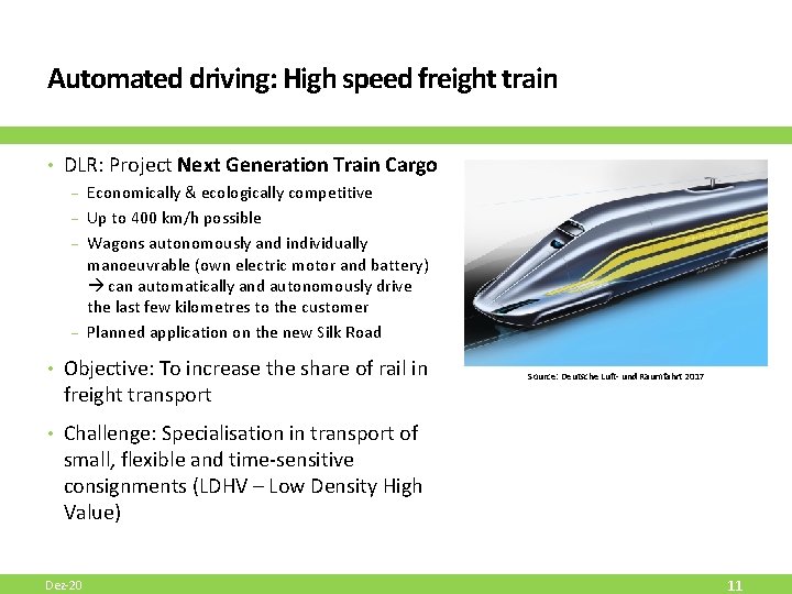 Automated driving: High speed freight train • DLR: Project Next Generation Train Cargo - Automated driving: High speed freight train • DLR: Project Next Generation Train Cargo -
