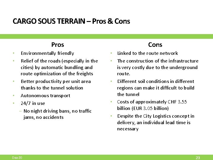 CARGO SOUS TERRAIN – Pros & Cons Pros • • • Environmentally friendly Relief CARGO SOUS TERRAIN – Pros & Cons Pros • • • Environmentally friendly Relief