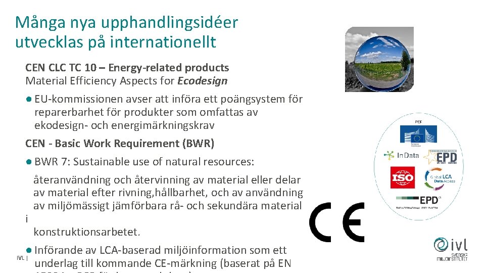 Många nya upphandlingsidéer utvecklas på internationellt CEN CLC TC 10 – Energy-related products Material