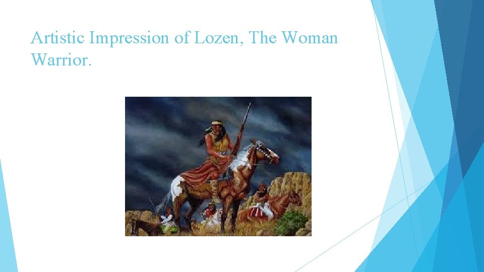 Artistic Impression of Lozen, The Woman Warrior. 