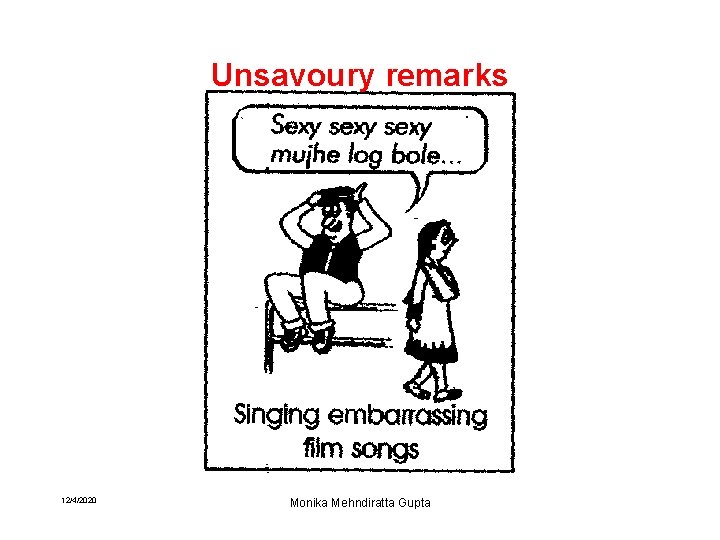 Unsavoury remarks 12/4/2020 Monika Mehndiratta Gupta 