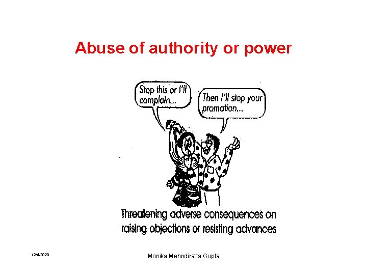 Abuse of authority or power 12/4/2020 Monika Mehndiratta Gupta 