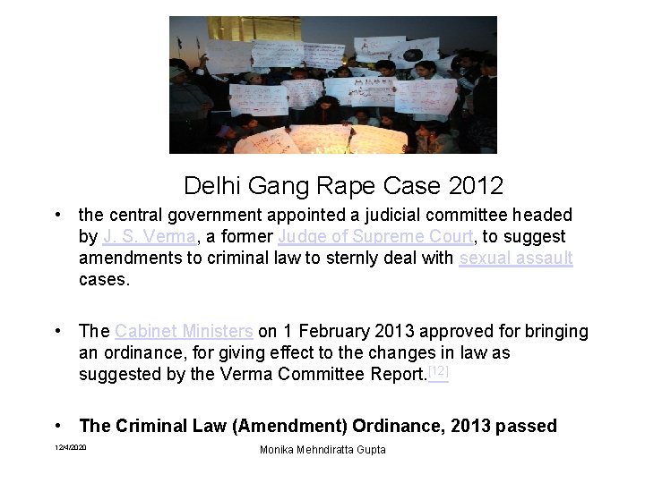 Delhi Gang Rape Case 2012 • the central government appointed a judicial committee headed