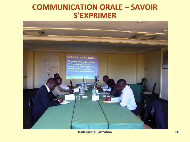 COMMUNICATION ORALE – SAVOIR S’EXPRIMER Dodécaèdre Formation 18 