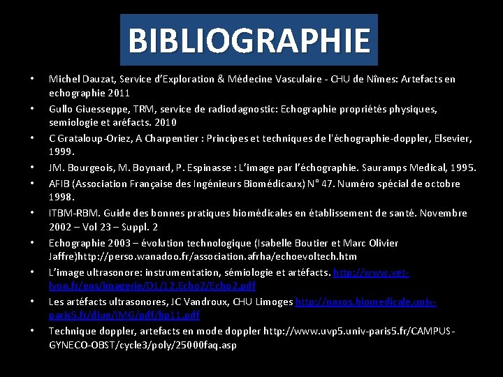 BIBLIOGRAPHIE • • • Michel Dauzat, Service d’Exploration & Médecine Vasculaire - CHU de