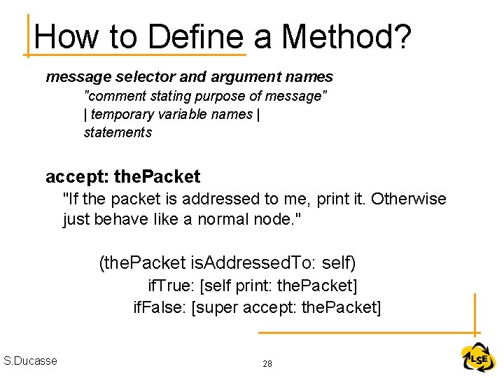 How to Define a Method? message selector and argument names "comment stating purpose of