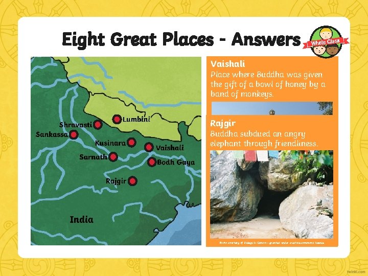 Eight Great Places - Answers Shravasti Vaishali Sankassa Click on each location to find