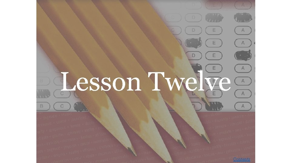 Lesson Twelve Contents 
