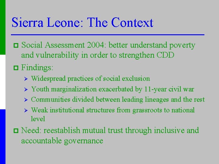 Sierra Leone: The Context Social Assessment 2004: better understand poverty and vulnerability in order