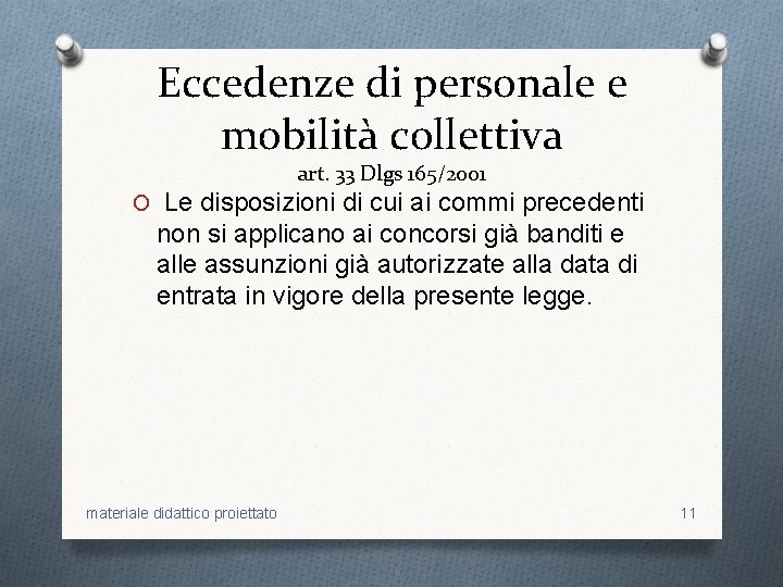 Eccedenze di personale e mobilità collettiva art. 33 Dlgs 165/2001 O Le disposizioni di